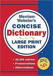 Cover of Large Print Dictionary featuring Merriam-Webster's Concise Dictionary edition.